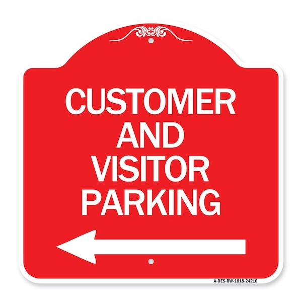 Customer and Visitor Parking W/ Left Arrow, Red & White Aluminum Sign, 18" x 18", RW-1818-24216
